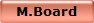 M.Board